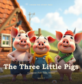 The Three Little Pigs — A Classic Folk Tale, Retold | Ages 4-8 | Instant Download PDF